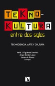 Teknokultura entre dos siglos.