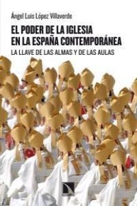 El poder de la Iglesia en la España contemporánea.