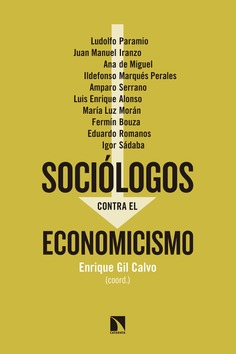 Sociólogos contra el economicismo