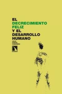 El decrecimiento feliz y el desarrollo humano