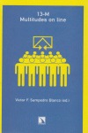 Portada de: 13-M: Multitudes on line