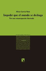 Impedir que el mundo se deshaga Impedir que el mundo se deshaga