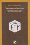 Portada de: Trabajadores invisibles.