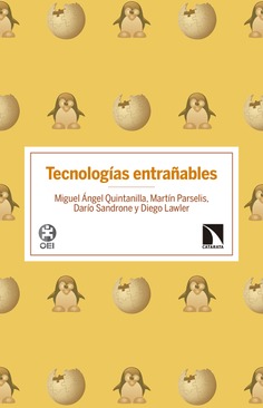 Tecnologías entrañables. Tecnologías entrañables.