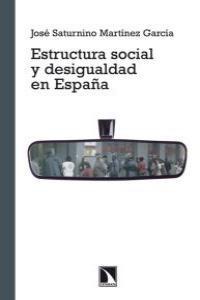 Estructura social y desigualdad en España Estructura social y desigualdad en España