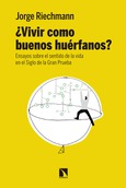 Portada de: ¿Vivir como buenos huérfanos?