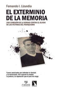 El exterminio de la memoria El exterminio de la memoria
