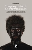 Portada de: Inapropiados e inapropiables