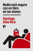 Portada de: Nadie está seguro con un libro en las manos