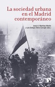 Portada de: La sociedad urbana en el Madrid contemporáneo