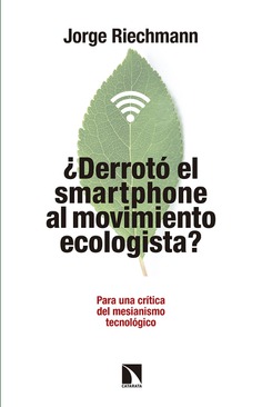 ¿Derrotó el 'smartphone' al movimiento ecologista?
