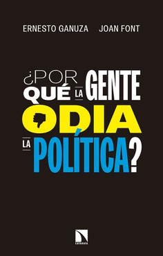 ¿Por qué la gente odia la política? ¿Por qué la gente odia la política?