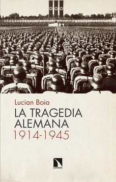 La tragedia alemana, 1914-1945 La tragedia alemana, 1914-1945