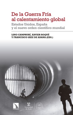De la Guerra Fría al calentamiento global De la Guerra Fría al calentamiento global