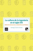Portada de: La cultura de la ingeniería en el siglo XXI