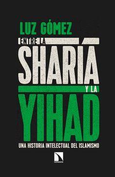 Entre la sharía y la yihad Entre la sharía y la yihad