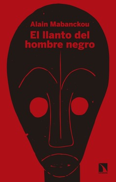 El llanto del hombre negro El llanto del hombre negro