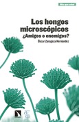 Portada de: Los hongos microscópicos