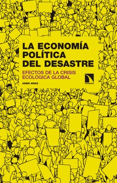 La economía política del desastre La economía política del desastre