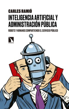 Inteligencia artificial y Administración pública Inteligencia artificial y Administración pública