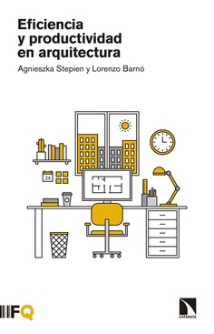 Eficiencia y productividad en arquitectura Eficiencia y productividad en arquitectura