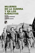 Portada de: Mujeres en la guerra y en los ejércitos
