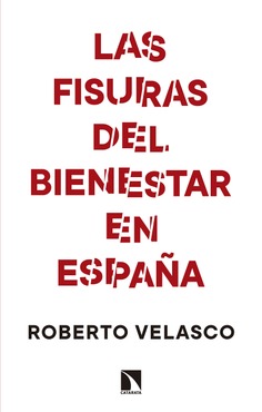 Las fisuras del bienestar en España