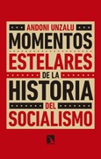 Portada de: Momentos estelares de la historia del socialismo