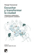 Portada de: Escuchar y transformar la ciudad