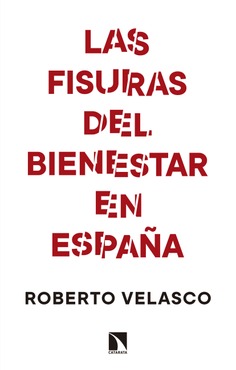 Las fisuras del bienestar en España