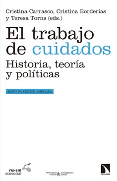 El trabajo de cuidados El trabajo de cuidados