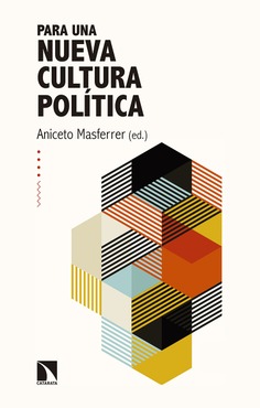 Para una nueva cultura política Para una nueva cultura política