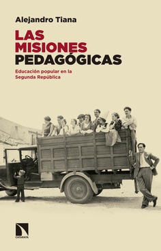 Las misiones pedagógicas Las misiones pedagógicas