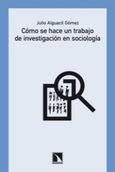 Portada de: Cómo se hace un trabajo de investigación en Sociología