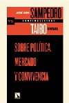 Sobre política, mercado y convivencia Sobre política, mercado y convivencia