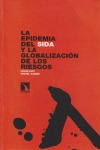 La epidemia del sida y la globalización de los riesgos