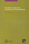 Identidad e inmigración: orientaciones psicopedagógicas