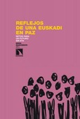 Portada de: Reflejos de una Euskadi en paz