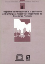 Programa de introducción a la educación ambiental para profesores e inspectores de Ciencias Sociales Programa de introducción a la educación ambiental para profesores e inspectores de Ciencias Sociales