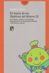 Portada de: En busca de los Objetivos del Milenio [3].