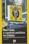 Mercado y control político en China.