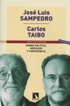 Sobre política, mercado y convivencia Sobre política, mercado y convivencia