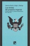 Portada de: Los límites del proyecto imperial.