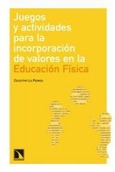 Portada de: Juegos y actividades para la incorporación de valores en la Educación Física