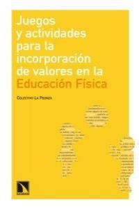 Juegos y actividades para la incorporación de valores en la Educación Física