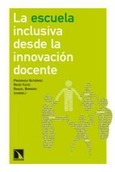 Portada de: La escuela inclusiva desde la innovación docente