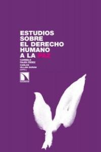 Estudios sobre el derecho humano a la paz Estudios sobre el derecho humano a la paz