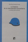Portada de: La historia de la intervención humanitaria