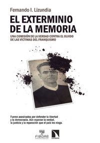 El exterminio de la memoria El exterminio de la memoria