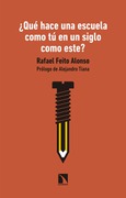 Portada de: ¿Qué hace una escuela como tú en un siglo como este?